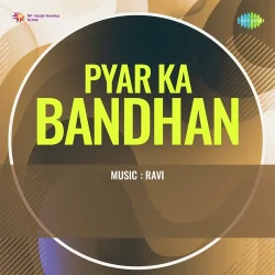 Ek Pyar Ke Bandhan Ki Khatir