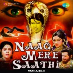 Yeh Naag Hai Mere Saathi