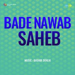 Bade Nawab Saheb (1944) Mp3 Songs