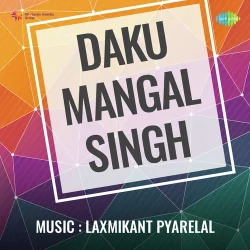 Daku Mangal Singh (1966) Mp3 Songs