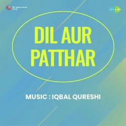 Dil Aur Patthar (1975) Mp3 Songs