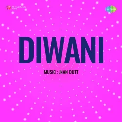 Diwani (1947) Mp3 Songs