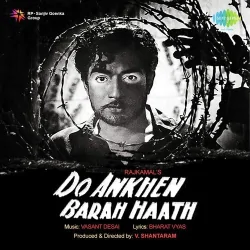 Do Ankhen Barah Haath (1957) Mp3 Songs
