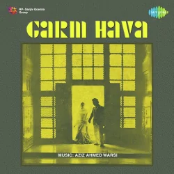 Garm Hava (1973) Mp3 Songs