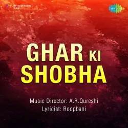 Ghar Ki Shobha (1944) Mp3 Songs