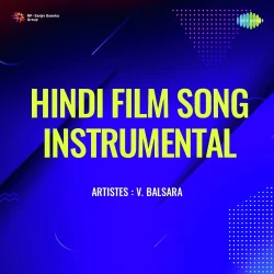 Hindi Film Song Instrumental V Balsara (1966) Mp3 Songs