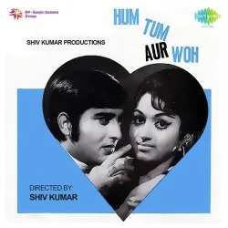 Hum Tum Aur Woh (1971) Mp3 Songs