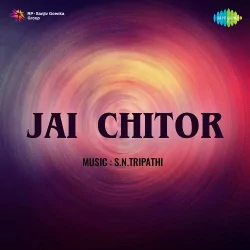 Jai Chitor (1960) Mp3 Songs