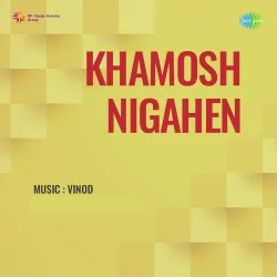 Khamosh Nigahen (1947) Mp3 Songs
