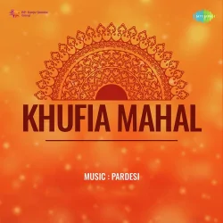 Khufia Mahal (1964) Mp3 Songs