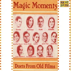Magic Moments Duets From Old Films (1946) Mp3 Songs