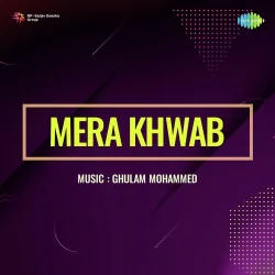 Mera Khwab (1943) Mp3 Songs