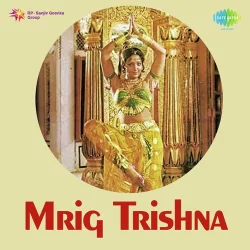 Mrig Trishna (1975) Mp3 Songs