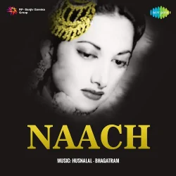 Naach (1949) Mp3 Songs
