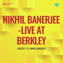 Nikhil Banerjee Live At Berkley (1970) Mp3 Songs
