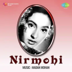 Nirmohi (1952) Mp3 Songs