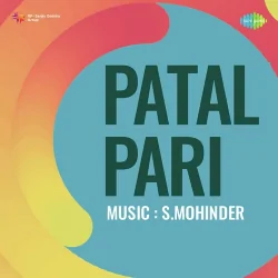 Patal Pari (1957) Mp3 Songs