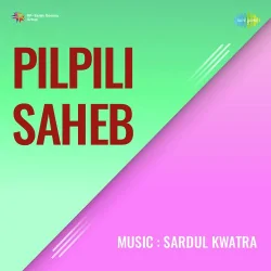 Pilpili Saheb (1954) Mp3 Songs