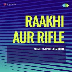 Raakhi Aur Rifle (1976) Mp3 Songs