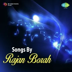 SONGS BY RAJAN BORAH (1972) Mp3 Songs