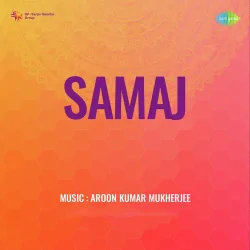 Samaj (1955) Mp3 Songs