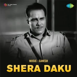 Shera Daku (1966) Mp3 Songs