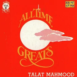 Talat Mahmood All Time Greats Vol 2 (1950) Mp3 Songs