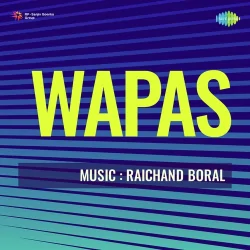 Wapas (1943) Mp3 Songs