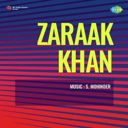 Zaraak Khan (1963) Mp3 Songs